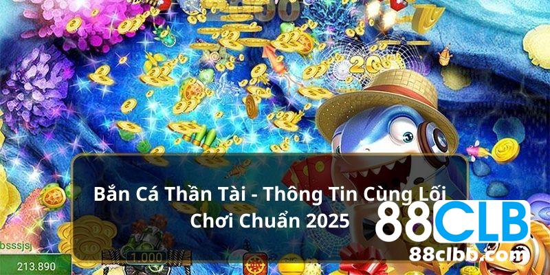 Bắn Cá Thần Tài