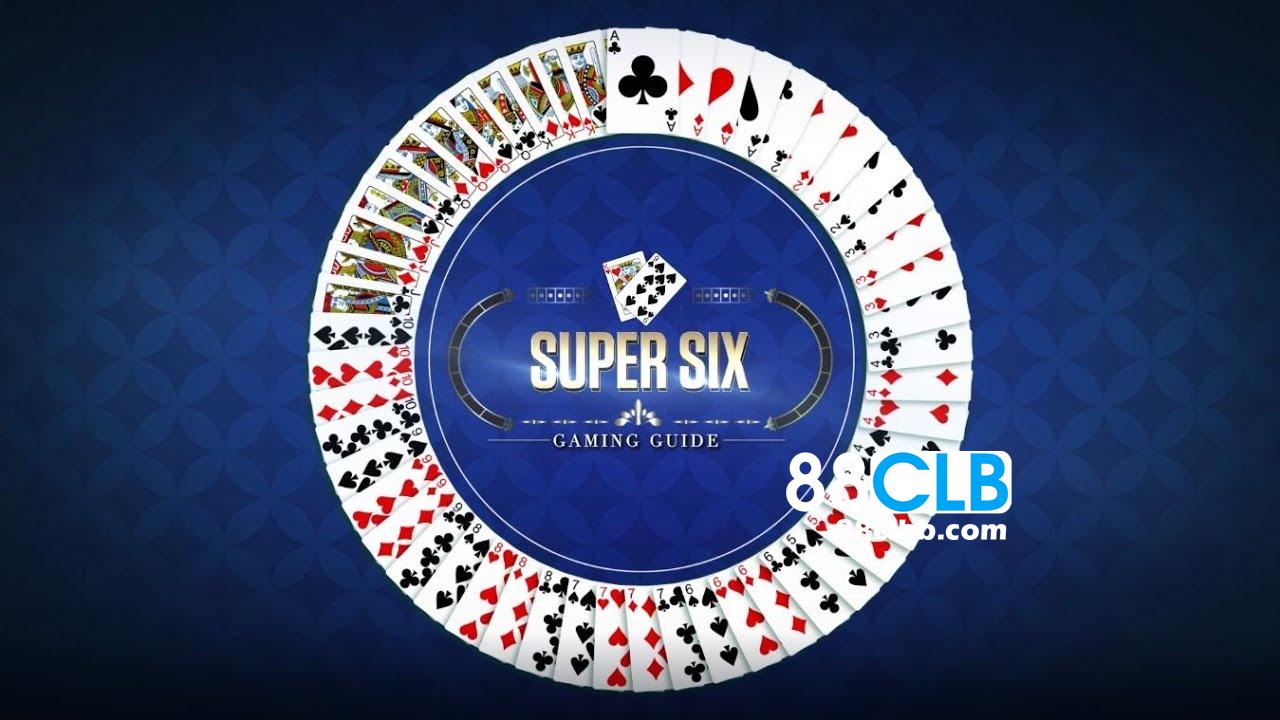 Luật chơi Super Six Baccarat